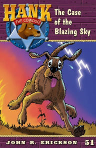 Title: The Case of the Blazing Sky, Author: John R. Erickson