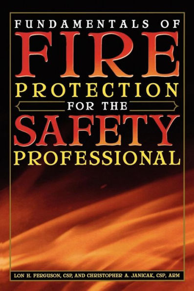 Fundamentals of Fire Protection for the Safety Professional