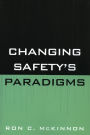 Changing Safety's Paradigms