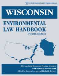 Title: Wisconsin Environmental Law Handbook, Author: Michael Best & Friedrich LLP