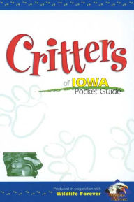 Title: Critters of Iowa Pocket Guide, Author: Wildlife Forever