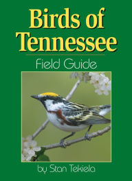 Title: Birds of Tennessee Field Guide, Author: Stan Tekiela