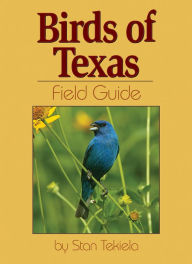 Title: Birds of Texas Field Guide, Author: Stan Tekiela