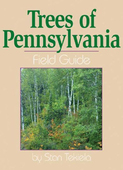 Trees of Pennsylvania Field Guide