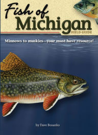 Title: Fish of Michigan: Field Guide, Author: Dave Bosanko