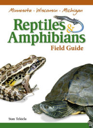 Title: Reptiles & Amphibians of MN, WI, MI Field Guide, Author: Stan Tekiela