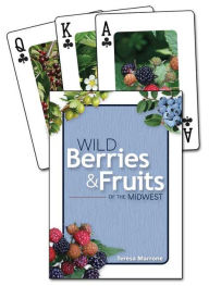 Title: Wild Berries & Fruits of the Midwest Playing Cards, Author: Teresa Marrone