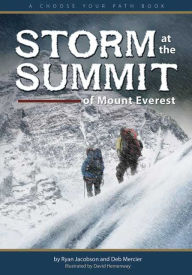 Title: Storm at the Summit of Mount Everest: A Choose Your Path Book, Author: Ryan Jacobson