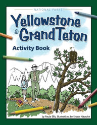 Title: Yellowstone & Grand Teton Activity Book, Author: Paula Ellis