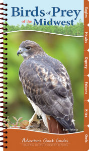 Title: Birds of Prey of the Midwest Quick Guide, Author: Stan Tekiela