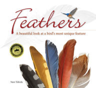 Title: Feathers: A Beautiful Look at a Bird's Most Unique Feature, Author: Stan Tekiela