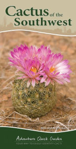 Title: Cactus of the Southwest: Your Way to Easily Identify Cacti, Author: Nora Bowers