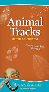 Title: Animal Tracks of the Southwest, Author: Jonathan Poppele