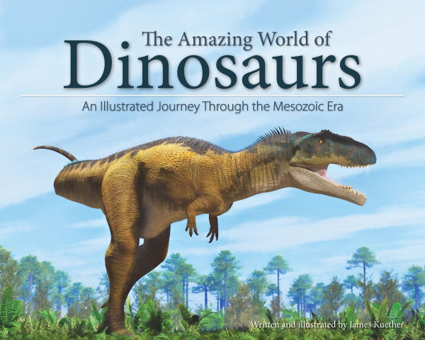 the Amazing World of Dinosaurs: An Illustrated Journey Through Mesozoic Era