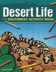Title: Desert Life of the Southwest Activity Book, Author: Karen Krebbs