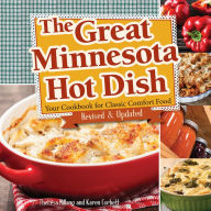 Title: The Great Minnesota Hot Dish: Your Cookbook for Classic Comfort Food, Author: Theresa Millang