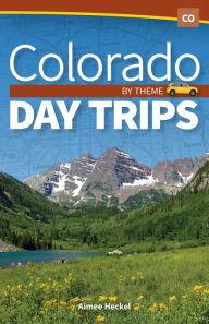 Free mp3 books download Colorado Day Trips by Theme iBook DJVU CHM 9781591938910 by Aimee Heckel