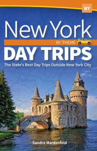 Search and download books by isbn New York Day Trips by Theme: The State's Best Day Trips Outside New York City