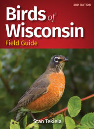 Title: Birds of Wisconsin Field Guide, Author: Stan Tekiela