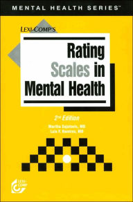 Title: Rating Scales in Mental Health / Edition 2, Author: Martha Sajatovic