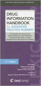 Title: Drug Information Handbook for Advanced Practice Nursing / Edition 12, Author: Beatrice B. Turkoski