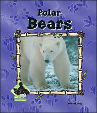 Title: Polar Bears, Author: Julie Murray