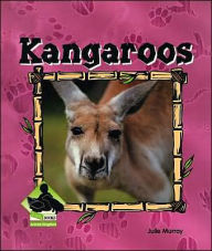 Title: Kangaroos, Author: Julie Murray