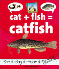 Title: Cat + Fish = Catfish, Author: Amanda Rondeau
