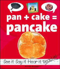 Title: Pan + Cake = Pancake, Author: Amanda Rondeau