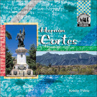 Title: Hernan Cortes, Author: Kristin Petrie