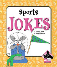 Title: Sports Jokes, Author: Hugh Moore