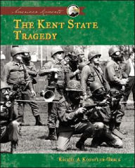 Title: Kent State Tragedy, Author: Rachel Koestler-Grack