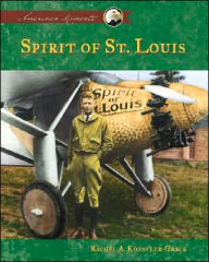 Title: Spirit of St. Louis, Author: Rachel A. Koestler-Grack