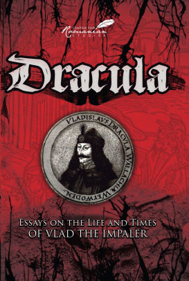 Dracula Essays On The Life And Times Of Vlad The Impaler By Kurt W Dracula Essays On The Life And Times Of Vlad The Impaler High School Graduation Essay also Personal Essay Examples High School Proposal Essays