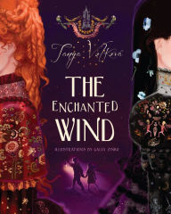 Title: The Enchanted Wind, Author: Tanya Volkova