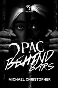 Free english e-books download Tupac Behind Bars 9781592111992