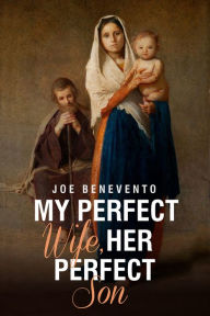 Download free pdf books ipad My Perfect Wife, Her Perfect Son (English Edition) DJVU by Joe Benevento, Joe Benevento