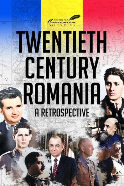 Twentieth Century Romania: A Retrospective