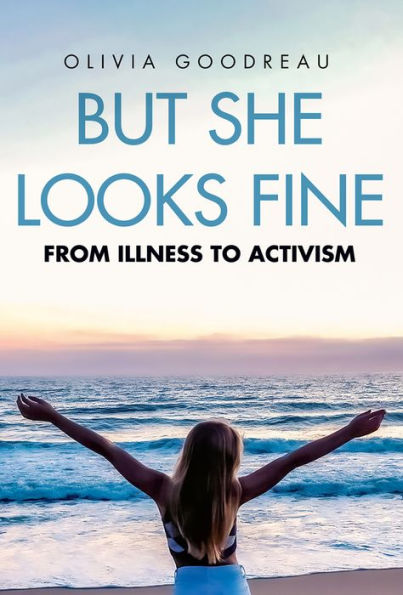 But She Looks Fine: From Illness to Activism