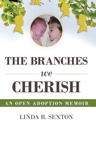 Branches We Cherish: An Open Adoption Memoir