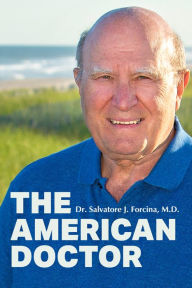 Title: The American Doctor, Author: Salvatore J. Forcina