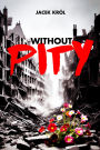 Without Pity