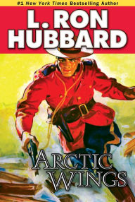 Title: Arctic Wings, Author: L. Ron Hubbard