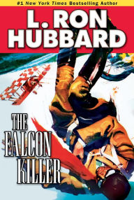 Title: The Falcon Killer, Author: L. Ron Hubbard