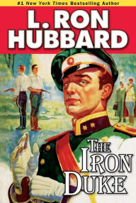 Title: The Iron Duke, Author: L. Ron Hubbard