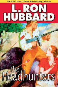 Title: The Headhunters, Author: L. Ron Hubbard
