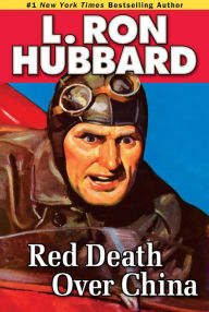 Title: Red Death Over China, Author: L. Ron Hubbard