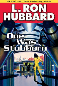 Title: One Was Stubborn, Author: L. Ron Hubbard