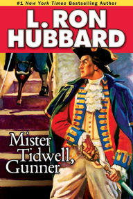 Title: Mister Tidwell, Gunner, Author: L. Ron Hubbard