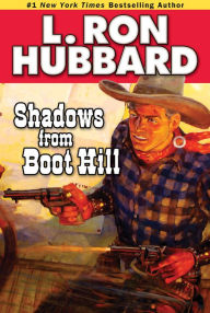 Title: Shadows from Boot Hill, Author: L. Ron Hubbard